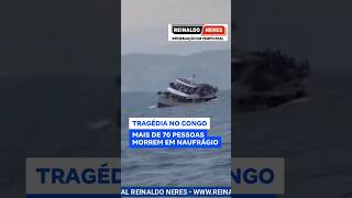 Tragédia Barco com 278 pessoas náufraga no Congo shots mar barco navio pessoas congo noticia [upl. by Auhsaj504]