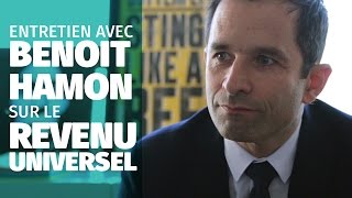 Entretien avec Benoît Hamon  le revenu universel [upl. by Carn]