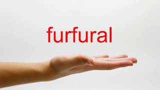 How to Pronounce furfural  American English [upl. by Nnyltak]