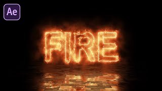 After Effects Tutorial Realistic Fire Text Animation Simple amp Fast Tutorial [upl. by Eat]