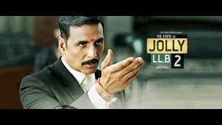 Jolly LLB 2 Full Movie  Akshay Kumar  Huma Qureshi  Saurabh Shukla  Annu Kapoor  Review amp Facts [upl. by Einnahc745]