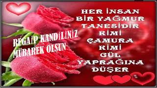 RESİMLİ REGAİP KANDİLİ MESAJLARI 🌹🌹🌹 3 AYLARIN BAŞLANGICI HAYIRLI OLSUN 🌹🌹🌹 [upl. by Cioban]