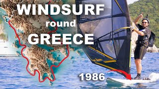 Im windsurfing 3000km round Greece on a 35 Year old Board  Long Distance Odysee Ep 1 [upl. by Emolas]