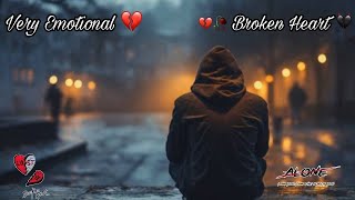 Very Emotional love song 💔🥀 Broken heart 💔🔥 sad song Emotional Music Alone NightFeeling music [upl. by Neibart380]