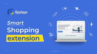 Flipshope  Smart Shopping Extension [upl. by Arob]