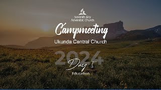 SDA UKUNDA CENTRAL CHURCH  CAMPMEETING 2024  Morning [upl. by Domingo]