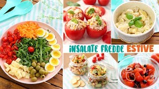 INSALATE FREDDE ESTIVE TANTE RICETTE Facili Veloci e Senza Cottura  PRANZO FUORI [upl. by Ejroj325]