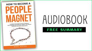 ⭐How to Become a People Magnet  Marc Reklau  Free Audiobook [upl. by Joyce]