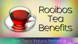 Rooibos Tea Benefits for Health [upl. by Fredric]