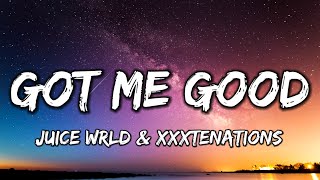 Juice WRLD  Got Me Good Lyrics ft XXXTENTACION  ProdDianasty [upl. by Ardnoid902]