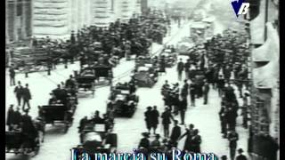 28 ottobre 1922  Marcia su Roma [upl. by Esinyl]