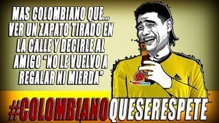 Colombiano que se respete [upl. by Ojahtnamas66]