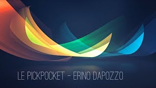 Le pickpocket  Erino Dapozzo [upl. by Roose964]