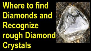 Find diamonds Where they are found Identify rough diamonds and recover raw diamond crystals [upl. by Gora]