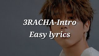 3RACHAIntro Easy lyrics [upl. by Esiocnarf967]