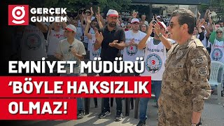 Emniyet Müdürü Grevdeki İşçileri Ziyaret Etti quotBenim de İnancım Hak Hukuk Adaletquot [upl. by Leifer]