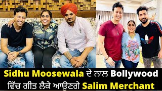 Salim Merchant wants to release a Bollywood Song with Sidhu Moosewala  Exclusive Interview [upl. by Ennylyak694]