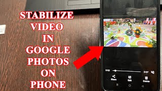 How to Stabilize video in google photos on Mobile [upl. by Ettelliw]