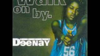 Young Deenay  Walk On By remix [upl. by Harriman465]