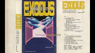 Full Album EXODUS SINGERS  Volume 1 1984  40th Anniversary 1st Album [upl. by Ruford]