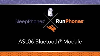 SleepPhones® and RunPhones®  ASL06 Bluetooth® Module How To Video [upl. by Kifar682]