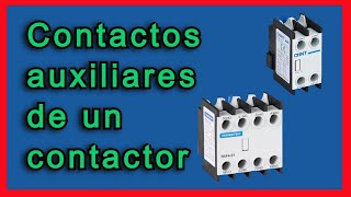 Contactos auxiliares de un contactor [upl. by Ydoow]