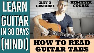 How To Read Guitar Tabs Tutorial  Learn Guitar in 30 days HINDI  Day 2 Lesson 1 [upl. by Nibur525]