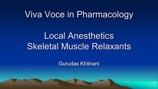 Viva voce  Local Anesthetics  Skeletal Muscle Relaxants  Pharmacology [upl. by Nnaacissej702]