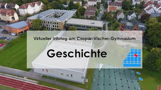 Virtueller Infotag am CasparVischerGymnasium Geschichte [upl. by Alarice]