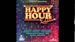 HAPPY HOUR RIDDIM INSTRUMENTAL  HAPPY HOUR  CHIMNEYRECORDS  DANCEHALL  2014  21STHAPILOS [upl. by Anipsed]