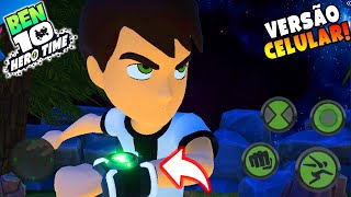 VERSÃO NO CELULAR BEN 10 HERO TIME COMO INSTALAR E GRÁFICOS NO ALTO [upl. by Aihsel]