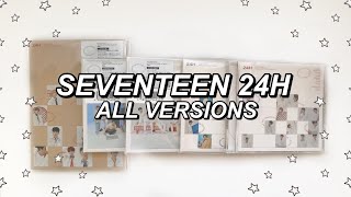 unboxing all versions of seventeen 24H ☆ [upl. by Raynah]