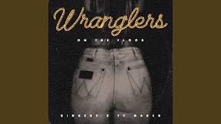 Wranglers On The Floor [upl. by Coltin]