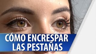 Cómo Encrespar las Pestañas [upl. by Ravi]