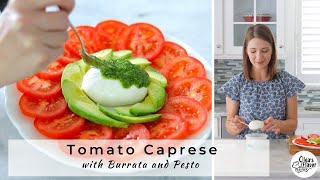 Tomato Caprese With Burrata and Pesto [upl. by Nalek129]