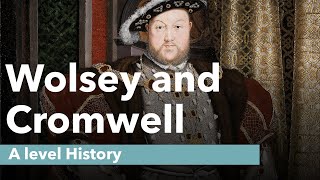 Wolsey and Cromwell  A level History Revision [upl. by Matthus]