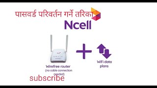 Ncell wireless router को password change गने तरिका॥ [upl. by Sivla952]