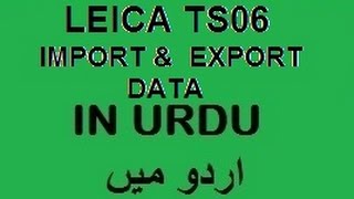 Leica TS06 Plus Import amp Export Data [upl. by Esmerolda]