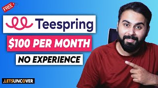 How to Make Money with Teespring Step by Step Teespring Tutorial Earn Passive Income [upl. by Neela]