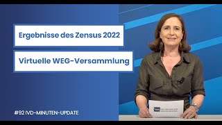 Das IVDMinutenUpdate zu Zensus 2022 und virtuellen Wohnungseigentümerversammlungen [upl. by Eehsar]