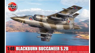 NEW Airfix 148 Buccaneer S2B A12014 Detailed Kit Review [upl. by Aleksandr144]