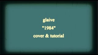 quot1984quot  glaive cover  tutorialtabs [upl. by Nafets]