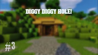 Diggy Diggy Hole Minecraft Survival Stream Ep 3 [upl. by Seraphim]