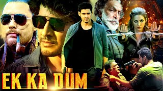 Ek Ka Dum Hindi Dubbed Movie  Kriti Sanon Kelly Dorji 2024 Mahesh Babu Latest Hindi Dubbed Movie [upl. by Goldia921]