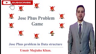 Josephus Problem Game with examples In Data Structure  Umair Mujtaba Khan [upl. by Elleb]