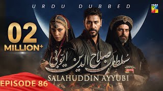 Sultan Salahuddin Ayyubi  Episode 86  Urdu Dubbed  9th October 2024  Presented By Mezan  HUM TV [upl. by Htiffirg]