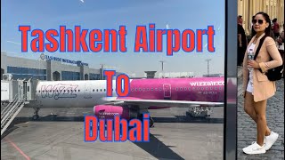 Uzbekistan Tashkent Airport to Dubai UAE [upl. by Winters924]