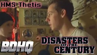 Disasters of the Century  Season 3  Episode 15  HMS Thetis  Ian Michael Coulson  Bruce Edwards [upl. by Zephaniah]