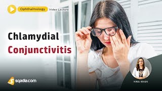 Chlamydial Conjunctivitis  Ophthalmology Lecture  Medical Student VLearning [upl. by Ellekim]