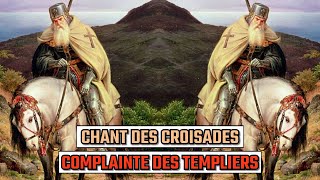 Chant des croisades  La complainte des templiers PAROLES LYRICS [upl. by Celestia]